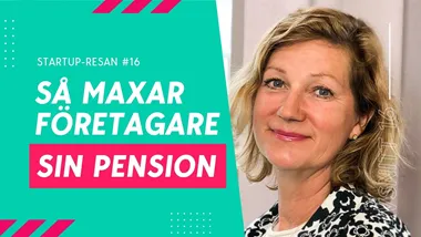 Så maxar företagare sin pension Start Up-resan Thumbnail
