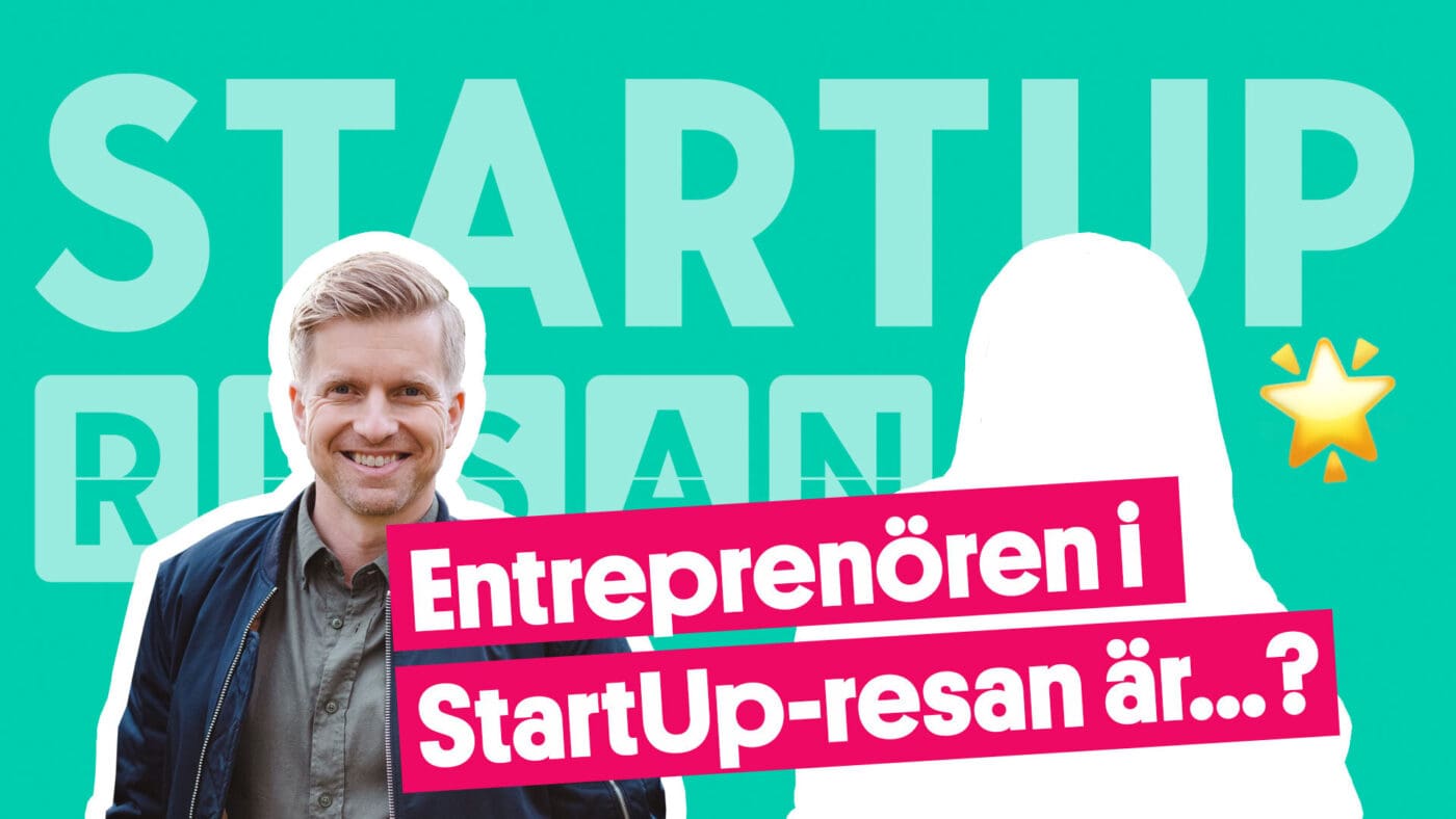 Vem är entreprenören i StartUp-resan